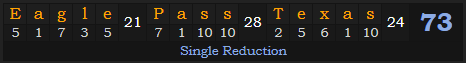 "Eagle Pass, Texas" = 73 (Single Reduction)