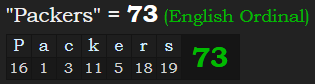"Packers" = 73 (English Ordinal)