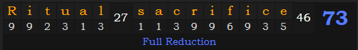 "Ritual sacrifice" = 73 (Full Reduction)