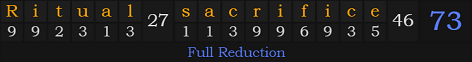 "Ritual sacrifice" = 73 (Full Reduction)