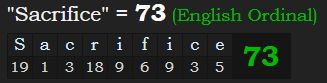 "Sacrifice" = 73 (English Ordinal)