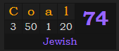"Coal" = 74 (Jewish)