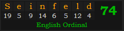 "Seinfeld" = 74 (English Ordinal)