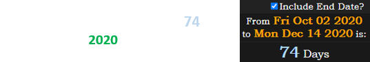 October 1st and 2nd were 74 days before the 2020 total solar eclipse:
