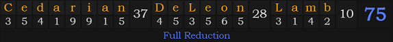 "Cedarian DeLeon Lamb" = 75 (Full Reduction)