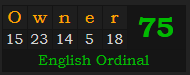 "Owner" = 75 (English Ordinal)