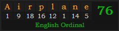 "Airplane" = 76 (English Ordinal)