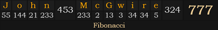 "John McGwire" = 777 (Fibonacci)