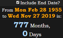777 Months, 0 Days
