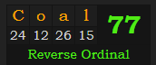 "Coal" = 77 (Reverse Ordinal)