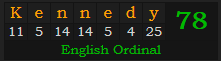 "Kennedy" = 78 (English Ordinal)