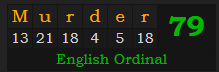 "Murder" = 79 (English Ordinal)