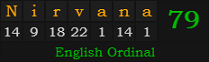 "Nirvana" = 79 (English Ordinal)