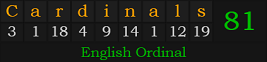 "Cardinals" = 81 (English Ordinal)