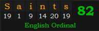 "Saints" = 82 (English Ordinal)