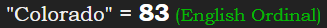 "Colorado" = 83 (English Ordinal)