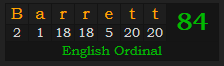 "Barrett" = 84 (English Ordinal)