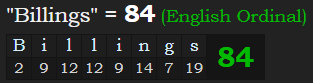 "Billings" = 84 (English Ordinal)