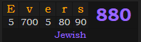 "Evers" = 880 (Jewish)