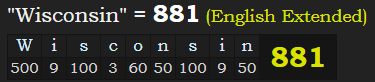 "Wisconsin" = 881 (English Extended)