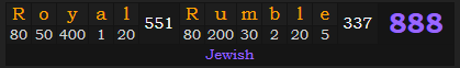 Royal Rumble = 888 Jewish