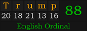 "Trump" = 88 (English Ordinal)