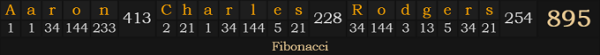 "Aaron Charles Rodgers" = 895 (Fibonacci)