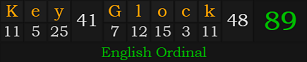 "Key Glock" = 89 (English Ordinal)