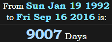 9007 Days