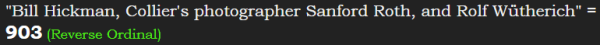 "Bill Hickman, Collier's photographer Sanford Roth, and Rolf Wütherich" = 903 (Reverse Ordinal)