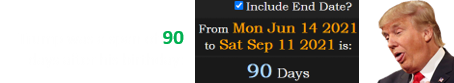 Trump was a span of 90 days after his birthday: