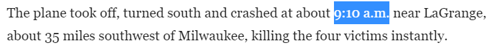 The plane took off, turned south and crashed at about 9:10 a.m. near LaGrange, about 35 miles southwest of Milwaukee, killing the four victims instantly.