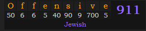 "Offensive" = 911 (Jewish)
