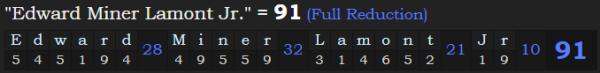 "Edward Miner Lamont Jr." = 91 (Full Reduction)