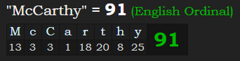 "McCarthy" = 91 (English Ordinal)