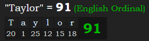 "Taylor" = 91 (English Ordinal)