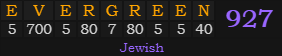 "EVERGREEN" = 927 (Jewish)