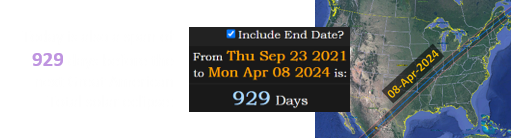 Today is also a span of 929 days before the next Great American Total solar eclipse:
