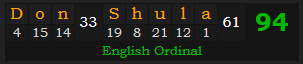 "Don Shula" = 94 (English Ordinal)