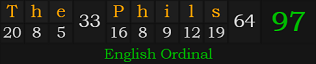 "The Phils" = 97 (English Ordinal)