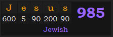 "Jesus" = 985 (Jewish)