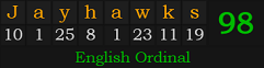 "Jayhawks" = 98 (English Ordinal)