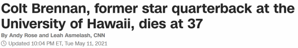 Colt Brennan, former star quarterback at the University of Hawaii, dies at 37