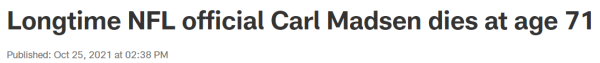 Longtime NFL official Carl Madsen dies at age 71