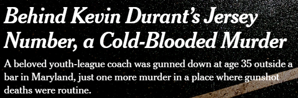 Behind Kevin Durant’s Jersey Number, a Cold-Blooded Murder