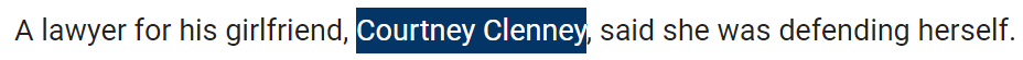 A lawyer for his girlfriend, Courtney Clenney, said she was defending herself.