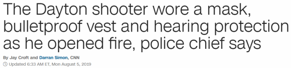 The Dayton shooter wore a mask, bulletproof vest and hearing protection as he opened fire, police chief says