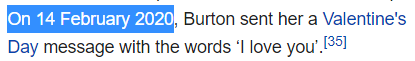 On 14 February 2020, Burton sent her a Valentine's Day message with the words ‘I love you’