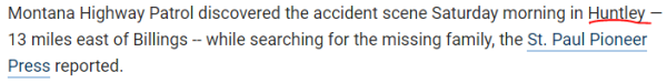 Montana Highway Patrol discovered the accident scene Saturday morning in Huntley — 13 miles east of Billings -- while searching for the missing family, the St. Paul Pioneer Press reported.