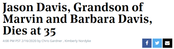 Jason Davis, Grandson of Marvin and Barbara Davis, Dies at 35